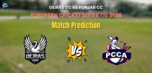 Read more about the article Who will Win Oeiras CC vs Punjab CC? Match Prediction – European Cricket Sequence T10 2025
