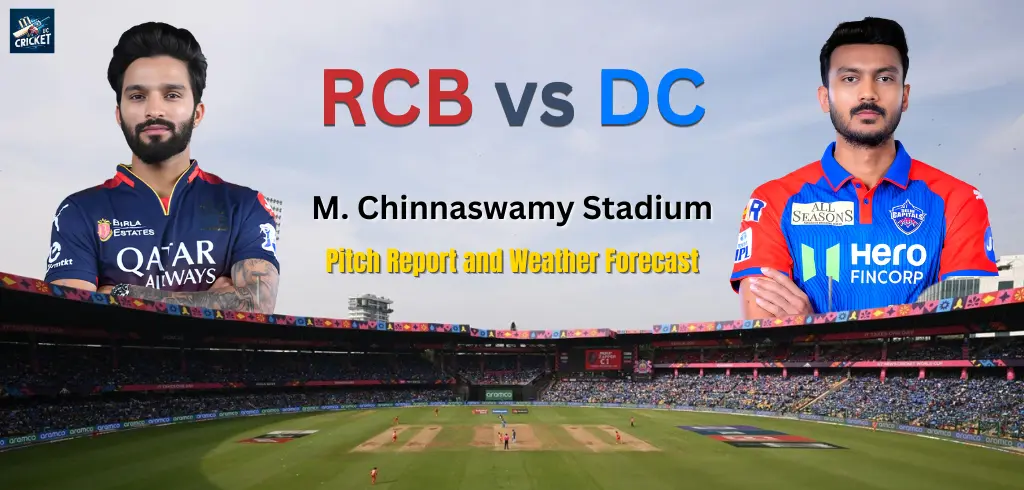 You are currently viewing RCB vs DC, twenty fourth Match, M. Chinnaswamy Stadium, Bengaluru Pitch Report and Climate Forecast – IPL 2025