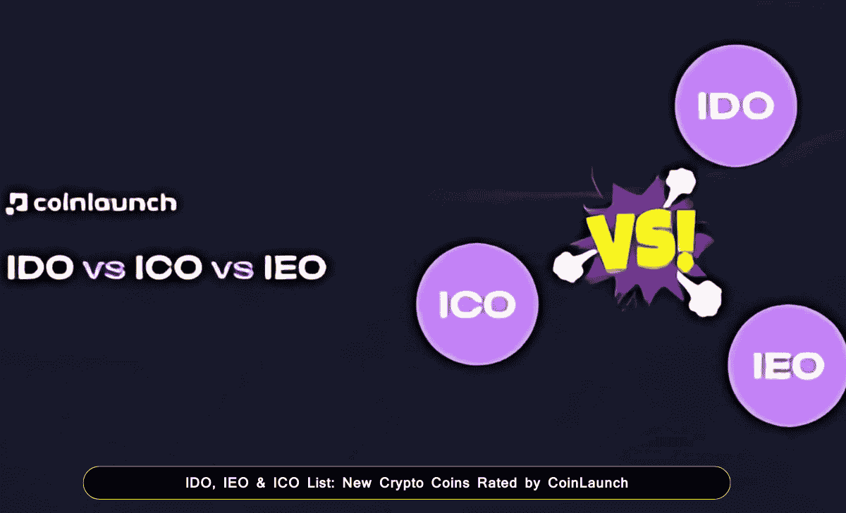 IDO, IEO & ICO List: New Crypto Coins Rated by CoinLaunch